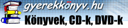 Gyerekk�nyvek, CD-k, DVD-k